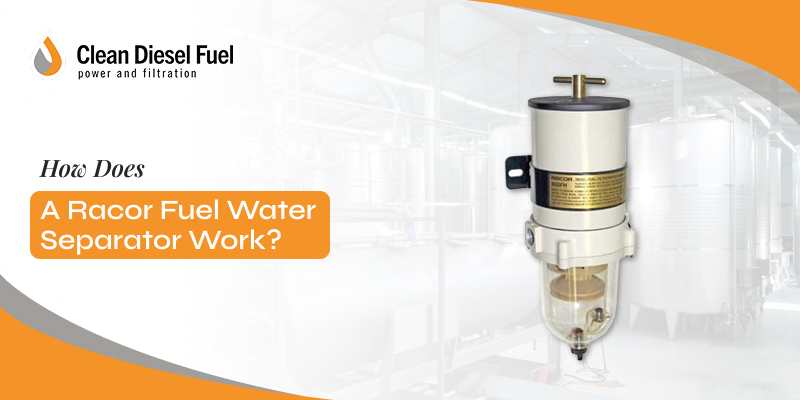How Does a Racor Fuel Water Separator Work